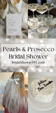 pearls and prosceco bridal shower collage with wine glasses, champagne flutes, bride's shoes and cake