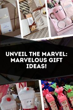 several different pictures with the words unveil the marvel marvelous gift ideas on them