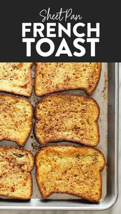 french toast in a pan with the words sheet pan french toast on top and bottom