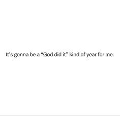 it's gone to be a god didt kind of year for me