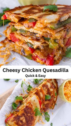 the cheesy chicken quesadilla is stacked on top of each other