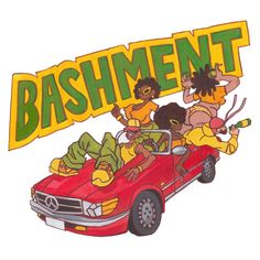 a car with people riding in it and the words bashmentt on top of it