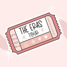 the eras tour ticket sticker on a pink background