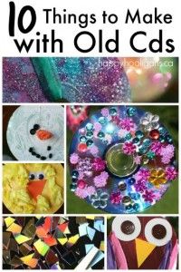 the top ten things to make with old cd's and crafts for kids that are fun