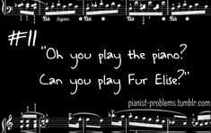 sheet music with the words, oh you play the piano? can you play for else?