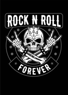 the rock n roll forever logo with two crossed swords in front of a skull and cross bones