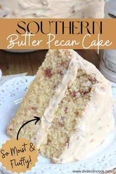 a close up of a piece of cake on a plate with the words southern butter pecan cake