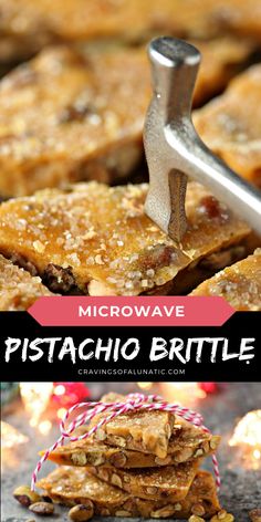 a close up of food on a grill with text overlay that reads microwave pistachio brittle