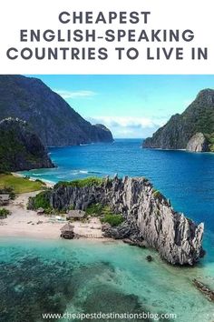 an island in the ocean with text overlay reading cheapest english - speaking countries to live in