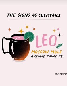 the sign as cocktails leo moscow mule