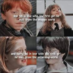 harry potter and hermih from the wizarding world, with text that reads ron fell in love with the first girl he met from the muggle world