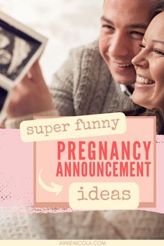 a man and woman smile as they hold up a sign that reads, super funny pregnancy announcement ideas