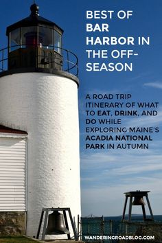 a white lighthouse with the words best of bar harbor in the off season on it