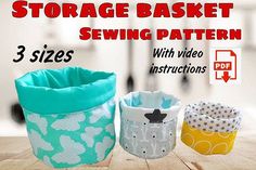 three storage basket sewing patterns with video instructions