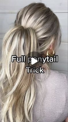 Full Ponytail Trick, Long Hair Ponytail Styles, Fuller Ponytail, Ponytail Trick, Messy Ponytail Hairstyles, Full Ponytail, Ponytail Hairstyles Tutorial, Long Hair Ponytail, Ponytail Hairstyles Easy