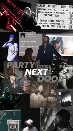 the collage has many different images and words on it, including one that says party next door