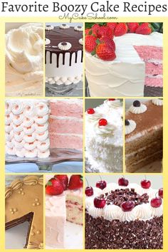 many different types of cakes and desserts are shown in this collage with the words favorite boozy cake recipes