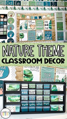 classroom decor with the words nature theme in green and blue