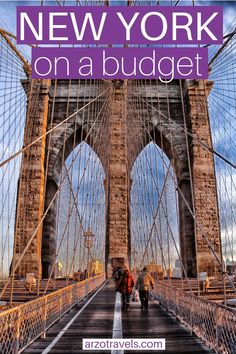 people walking across the brooklyn bridge with text overlay that reads 12 places to visit in nyc with kids on a budget