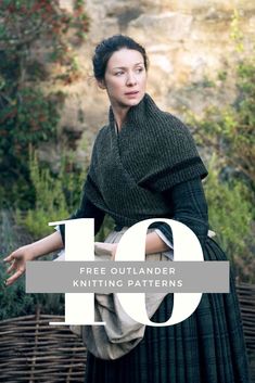 a woman wearing a dress and scarf with the words, free outlander knitting patterns