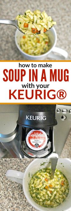 soup in a mug with your keurig coffee maker on the side and text overlay that reads how to make soup in a mug with your keurig