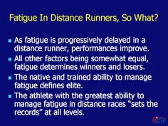 a blue background with the words fatigue in distance runners, so what? as fatigue is progressive