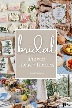 the bridal shower ideas and themes are featured in this collage with text overlay