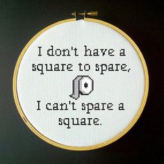 a cross stitch pattern with the words i don't have a square, i can't spare a square