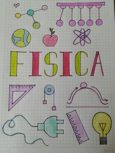 the words fisica are drawn in colored pencils on a piece of paper