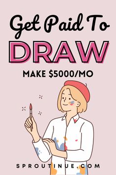 a woman in white shirt holding up a cell phone with text that reads get paid to draw make $ 500 / mo