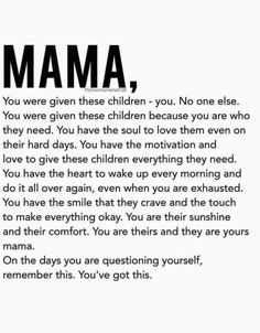 a poem written in black and white with the words mama on it