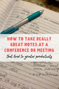 a notepad with the words how to take really great notes at a conference or meeting