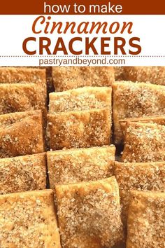 cinnamon sugar crackers stacked on top of each other with text overlay that says cinnamon sugar crackers