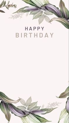 a birthday card with flowers and leaves