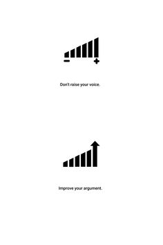 three different types of arrows with the words don't raise your voice, improve your argument