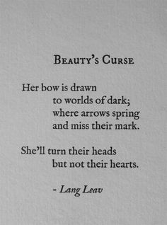 a poem written in blue ink on white paper with the words, beauty's curse her bow is drawn to words of dark where arrows spring and miss their mark