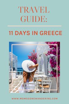 a woman sitting at an outdoor table with the words travel guide 11 days in greece