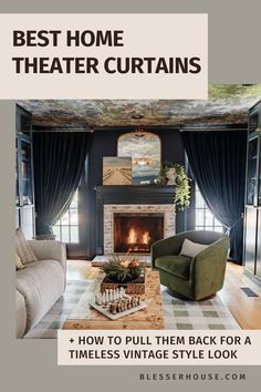 the best home theater curtains and how to pull them back for a timeless vintage style look