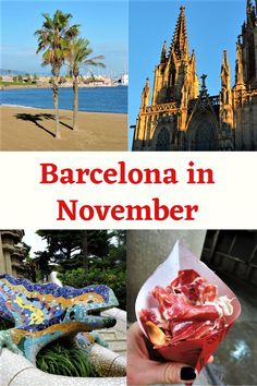 barcelona in november collage with images of cathedrals, palm trees and the beach