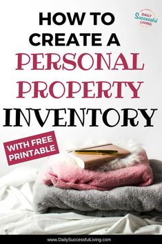 a pile of towels with the title how to create a personal property inventory