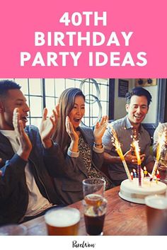 people sitting around a table with candles in their hands and the words, forty birthday party ideas