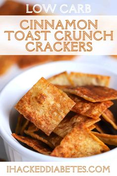 low carb cinnamon toast crunch crackers in a white bowl with text overlay