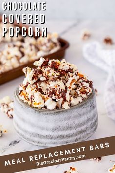 chocolate covered popcorn in a bowl with text overlay that reads, meal replacement bars