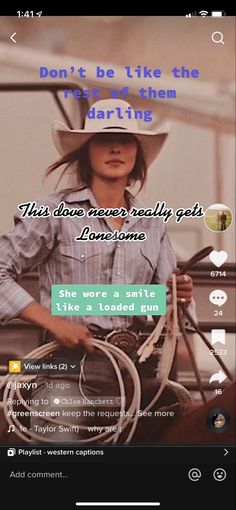 a woman wearing a cowboy hat and holding a lasso with the caption, don't be like the rest of them