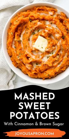 mashed sweet potatoes with cinnamon and brown sugar are the perfect side dish for thanksgiving