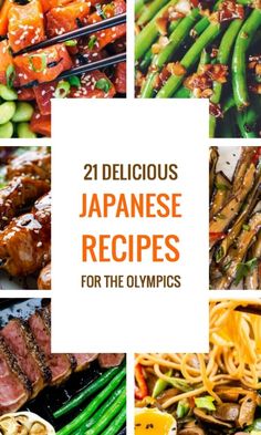 various pictures with the words delicious japanese recipes for the olympics in orange, green and white