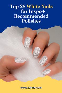 White nails can be fun and stylish! Check out these 28 inspiring white nail designs for your next manicure. White Sparkly Nails, Sparkle Nail Polish, Different Nail Designs