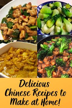 four different pictures with the words delicious chinese recipes to make at home