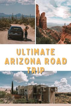 the ultimate arizona road trip is here