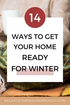 Is it getting cold and dark outside? Here are 14 practical ways to get your home ready for winter so you can stay cosy, safe and warm. #winterhomemaking #winterdecluttering #winterathome Keeping Warm In Winter, Simplify Christmas, Calming Rituals, Mindful Shopping, Dark Outside, Seasonal Cleaning, Christmas Tips, Frugal Christmas, Winter Hacks